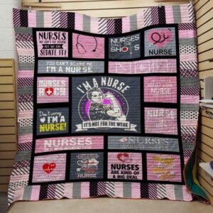 Nurse Is Not For The Weak Quilt Blanket Ver 3  Quilt